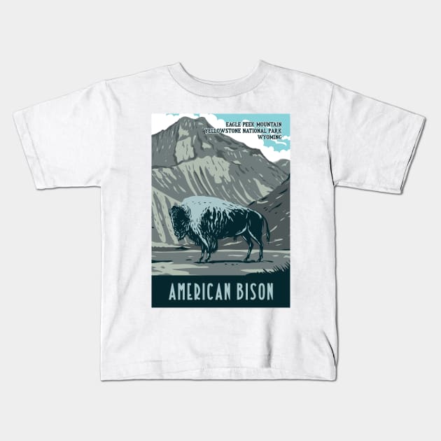 WPA Poster of an American Bison at Eagle Peek Mountain in Yellowstone National Park Kids T-Shirt by JohnLucke